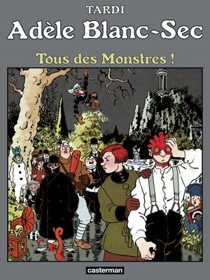 cover image of Adèle Blanc-Sec (Tome 7) --Tous des monstres !